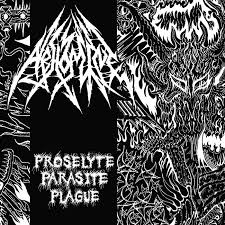 ABHOMINE - Proselyte Parasite Plague [CD]