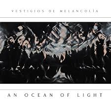 AN OCEAN LIGHT - Vestigios de Melancolía [DIGI CD]