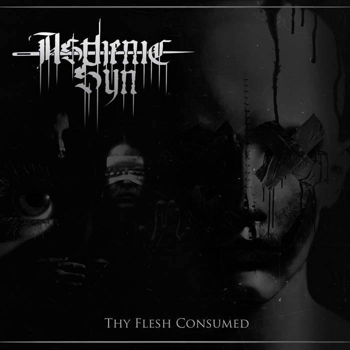 ASTHENIC SYN - Thy Flesh Consumed [DIGI CD]
