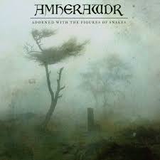 AMHERAWDR - Adorned With The Figures Of Snakes [DIGI CD]