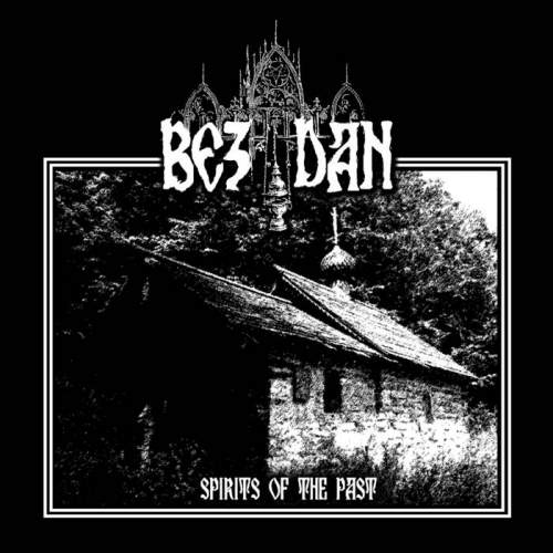 BEZDAN - Spirits of the Past [CD]