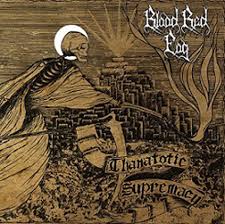 BLOOD RED FOG - Thanatotic Supremacy [CD]