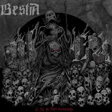 BESTIA - El fin de toda La humanidad [CD]