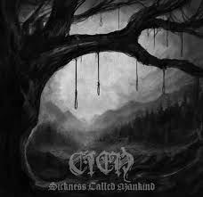 CIEÑ - Sickness Called Mankind [CD]