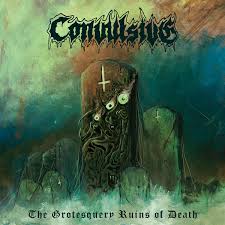 CONVULSIVE - The Grotesquery Ruins Of Death [CD