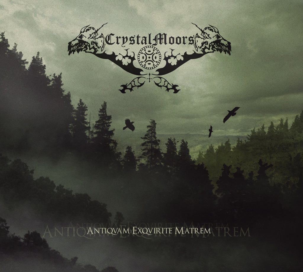 CRYSTALMOORS - Antiqvam Exqvirite Matrem [DIGI CD]