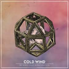 COLDWIND - De seres, viajes y encuentros [CD]