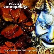 DARK TRANQUILLITY - Of Chaos And Eternal Night [DIGI CD]