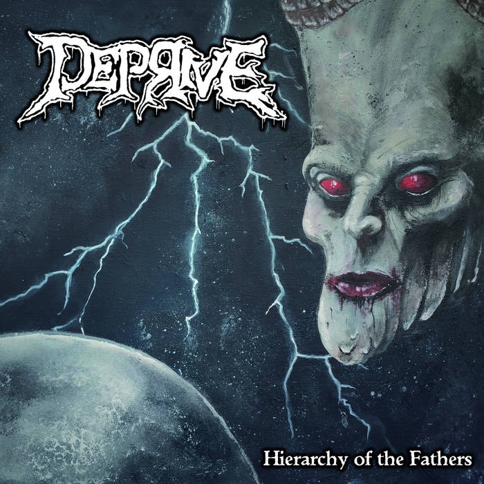 DEPRIVE - Heierarchy of the Fathers [CD]