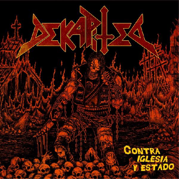 DEKAPITED - Contra Iglesia y Estado [CD]