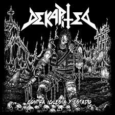 Dekapited DEKAPITED - Contra Iglesia y Estado [CD]