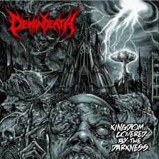 DEMONDEATH - Kingdom Covered by The Darkness [CD]