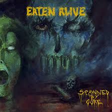 EATEN ALIVE - Spawned By Gore [CD]
