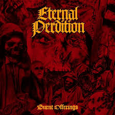 ETERNAL PERDITION - Burnt Offerings [CD]