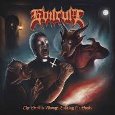 EVILCULT - The Devil is Always Looking for Souls [CD]