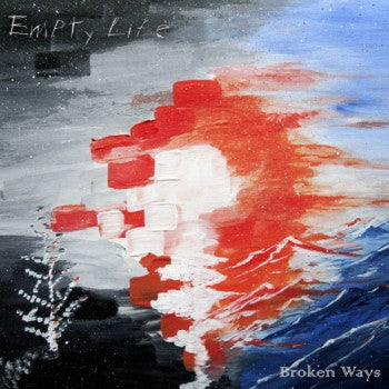 EMPTY LIFE - Broken Ways [DIGI CD]