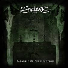 ENCLAVE - Paradise of Putrefaction [CD]