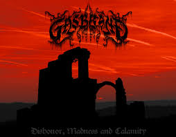 GASBRAND - Dishonor, Madness and Calamity [CD]