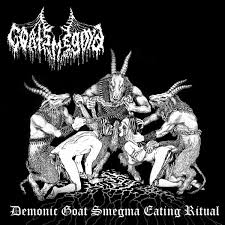 GOATSMEGMA - Demonic Goat Smegma Eating Ritual [CD]