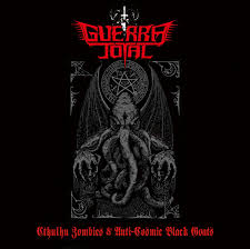 GUERRA TOTAL - Cthulhu Zombies & Anti-Cosmic Black Goats [CD]