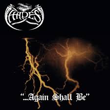 HADES - Again Shall Be + Alone Walkyng [CD]