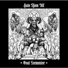 HATE THEM ALL - Goat Tormentor [CD]
