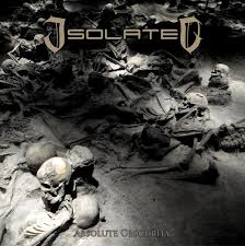 ISOLATED - Absolute Obscurity [CD]