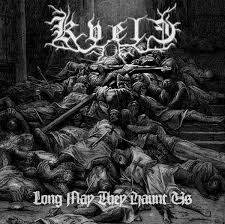 KVELE - Long May They Haunt Us [CD]