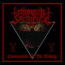 MORBID SACRIFICE - Communion of the Unholy [CD]