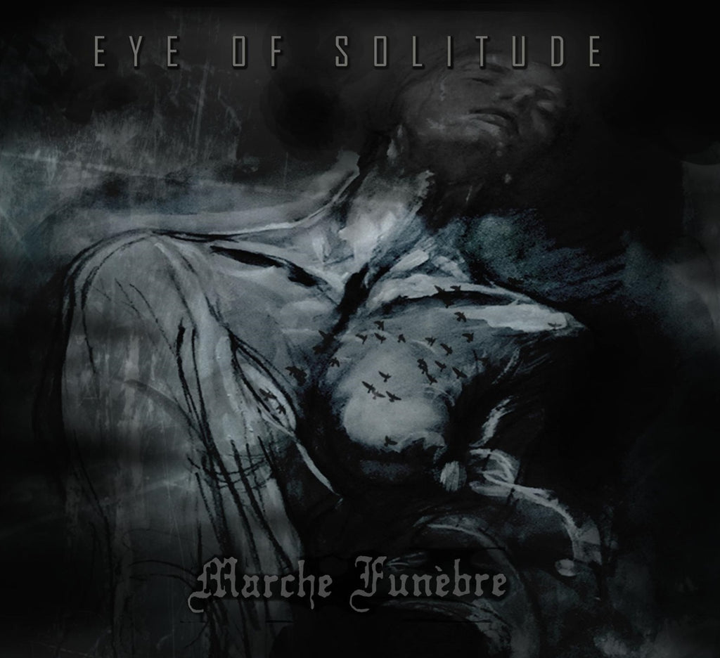 Eye of Solitude / Marche Funèbre [DIGI CD]