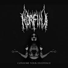 MORFINA - Consume your Existence [CD]