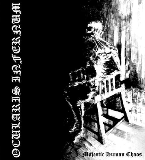 OCULARIS INFERNUM - Majestic Human Chaos [CD]