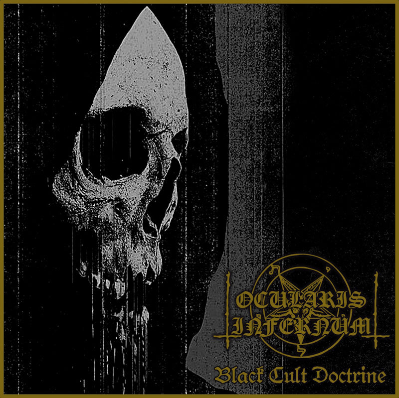 OCULARIS INFERNUM - Black Cult Doctrine [CD]