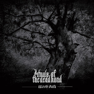 RITUALS OF THE DEAD HAND - Blood Oath [DIGI CD]