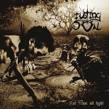 RUSTING SUN - Far from all light [CD]
