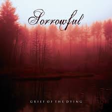 SORROWFUL - Grief Of The Dying [CD]