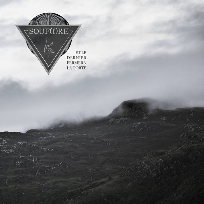 SOUF(f)RE - Et le dernier fermera la porte. [DIGI MCD]