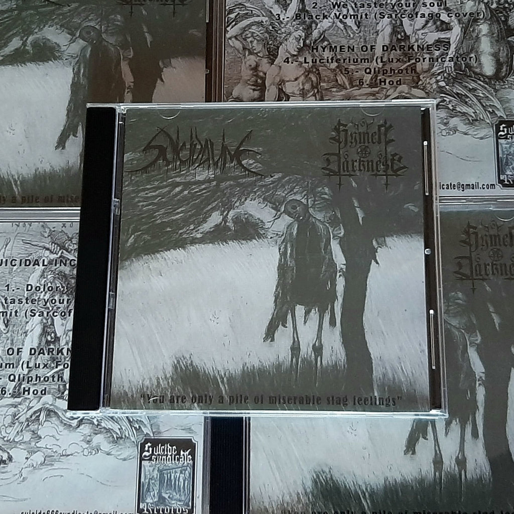 SUICIDAL INC. / HYMEN OF DARKNESS - You Are Only A Pile Of Miserable Slag Fellings [CD]