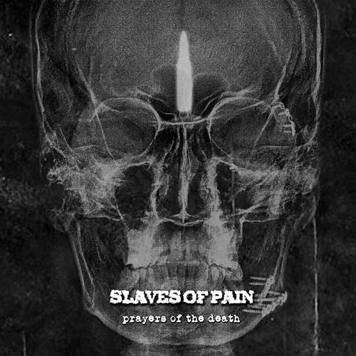 SLAVES OF PAIN - Prayers Of Death [CD]