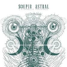 SOUPIR ASTRAL - L'Eternelle Traversée [DIGI CD]