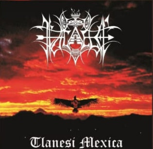 TLACAELEL - Tlanesi Mexica [CD]