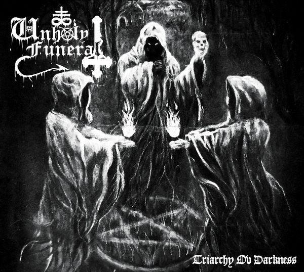 UNHOLY FUNERAL - Triarchy ov Darkness [DIGI CD]