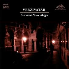 VÉRZIVATAR - Carmina Nocte Mages [CD]