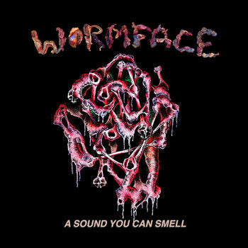 WORMFACE - A Sound You Can Smell [MCD]