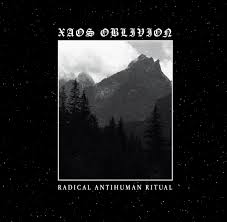 XAOS OBLIVION - Radical Antihuman Ritual [CD]