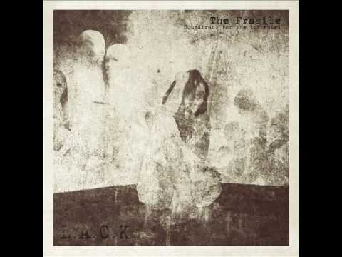 L.A.C.K. - The Fragile (Soundtrack for the tormented)[CD]