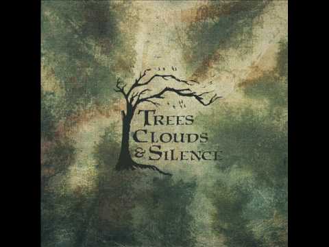 TREES, CLOLUDS & SILENCE - Trees Clouds & Silence [DIGI CD]