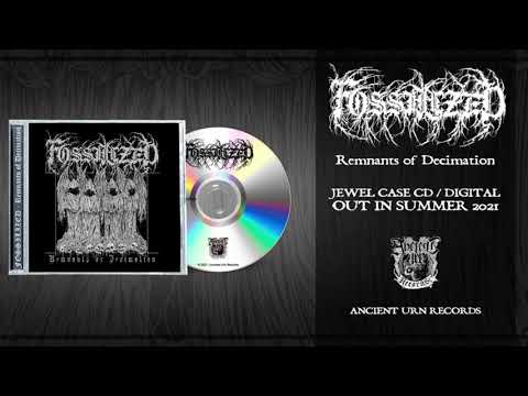 FOSSILIZED - Remnants of Decimation [MCD]