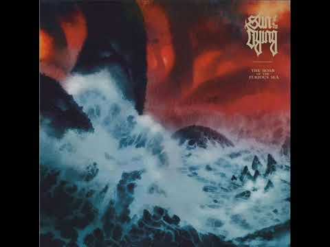 SUN OF THE DYING - The Roar Of The Furious Sea [DIGI CD]